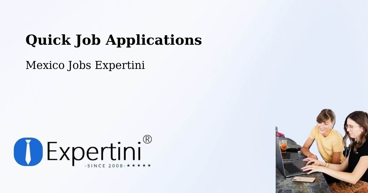 Quick Apply Feature – Ocosingo - Mexico Jobs Expertini